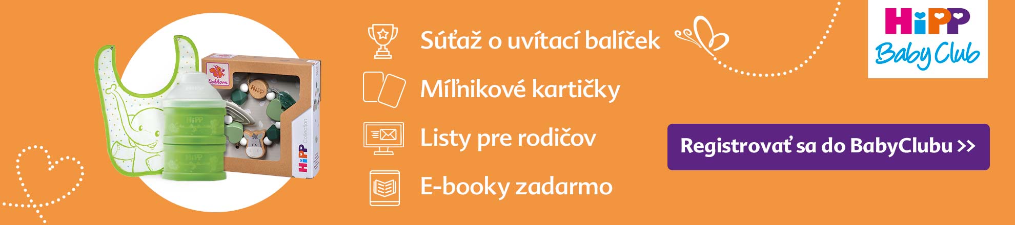 Propagačný banner pre "HiPP Baby Club" so zameraním na detské výrobky vrátane podbradníka a fľaše, sprevádzaný tlačidlom s výzvou na akciu s označením "Registrujte sa do Baby Clubu".